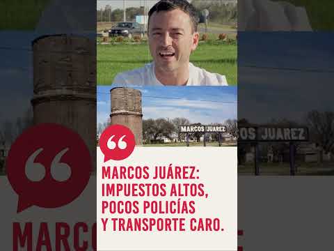 Marcos Juárez: impuestos altos, pocos policías y transporte caro