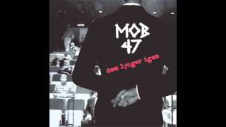 Mob 47 - Dom ljuger igen