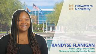 Kandyse Flanigan, Arizona College of Optometry | Midwestern University Glendale Campus