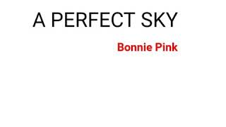 BONNIE PINK - A Perfect Sky
