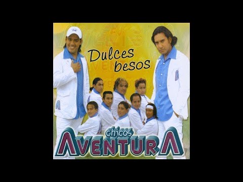 Chicos Aventura - Ansias de Amarte