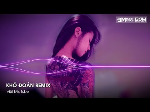 Khó Đoán Remix - Cuộc Đời Thật Khó Đoán Remix - Nhạc Remix TikTok Hay Nhất 2025