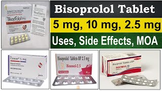 bisoprolol fumarate tablets 2.5 mg, 10 mg, 5 mg - Mode of action - Uses, Side Effects, Mechanism