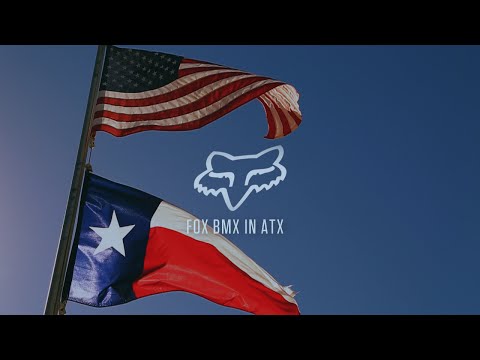 Fox BMX presents | Fox BMX in ATX