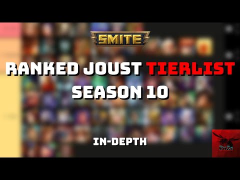 Ranked Joust Tierlist Season 10 In-Depth Look - Smite