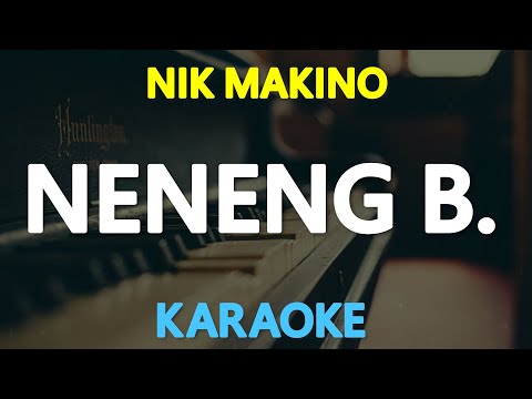 NENENG B - Nik Makino ft. Raf Davis  🎙️ [ KARAOKE ] 🎶