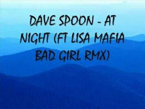 dave spoon - at night (ft lisa maffia)