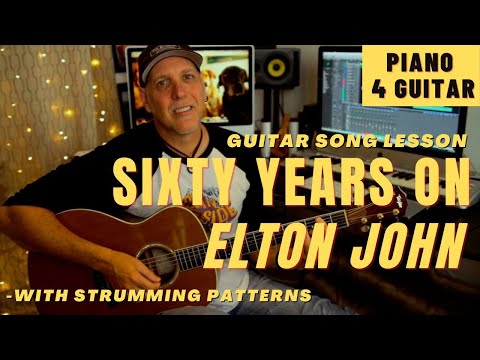 Elton John Sixty Years On Guitar Song Lesson - Piano For Guitar with TABS
