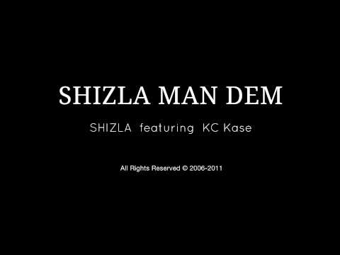 Shizla Man Dem (Shizla featuring KC Kase)