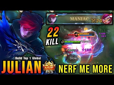 22 Kills + MANIAC!! Julian One Hit Build After Nerf - Build Top 1 Global Julian ~ MLBB