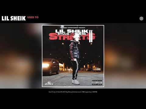 Lil Sheik - Used To (Official Audio)