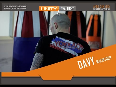Davy Mac (David Macintosh) VS Yokpetch Kiatphontip Muay Thai Fight Teaser - Unity 4 Thai Fight