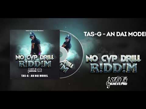 Tas G - An Dai Model  (No Cap Drill R!dd!m) Official Audio [Prod: Kreve Pro]