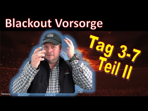 Blackout / Stromausfall für 10 Tage - Phase IV 3-7 Tag Teil II. Wie könnt ihr einfach Vorsorgen?