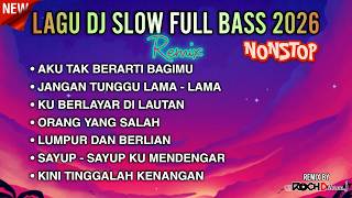 Download lagu LAGU DJ SLOW FULL BASS 2026 ENAK BUAT SANTAI mp3