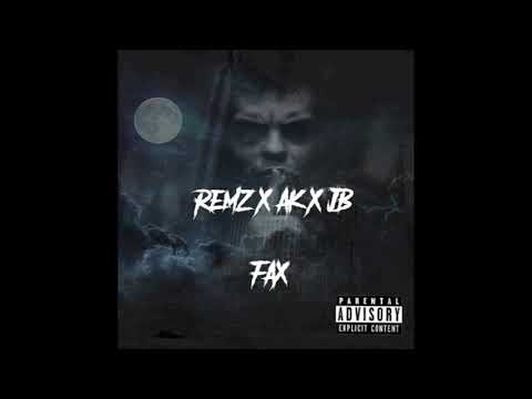 AK X Remz X JB - Fax