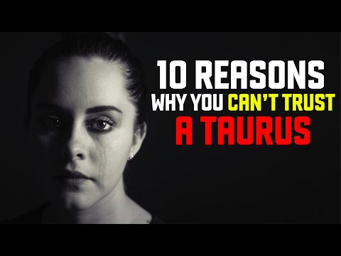 10 reasons why you cant trust a Taurus