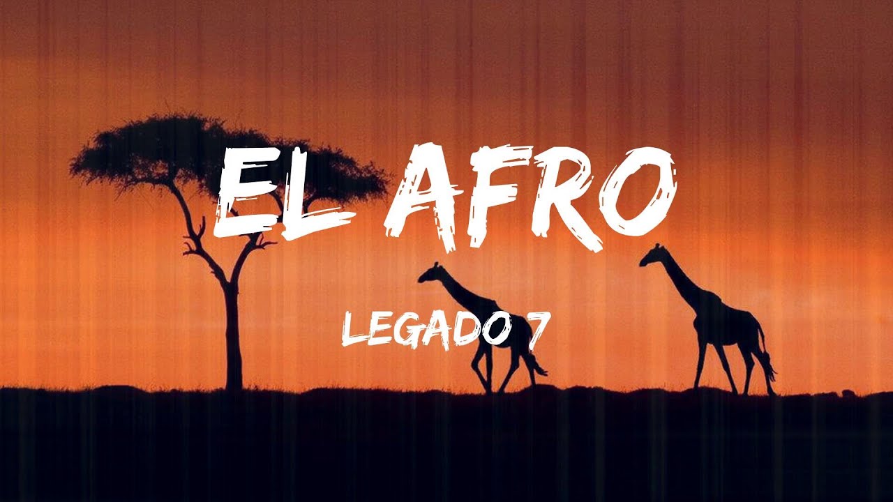 LEGADO 7 - El Afro (En Vivo) (Lyrics)