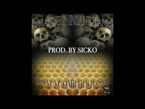 J Manne - Honeycomb Hooligan (feat. Insane Mane)