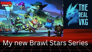 My new Brawl Stars Series |  Brawl Stars