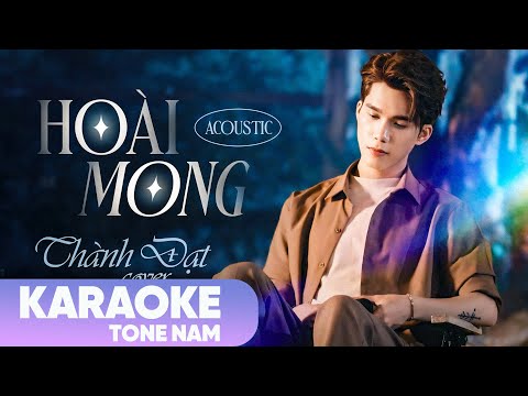 Hoài Mong - Thành Đạt | Karaoke Acoustic  - Tone Nam | Tình gọi ai trên bờ vai...