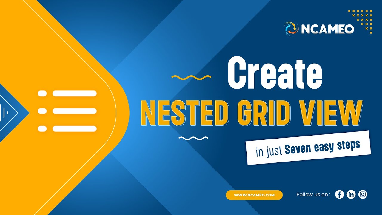 How to Create Nested Grid View in Seven Easy Steps || NCAMEO Nested Grid View