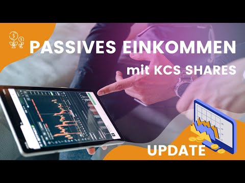PASSIVES EINKOMMEN mit KCS SHARES - Update!