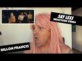 Dillon Francis - Say Less ft. G-Eazy (Reaction video with Becky, Preston, & DJ Hanzel) Dillon Francis - Say Less ft. G-Eazy (Reaction video with Becky, Preston, & DJ Hanzel)