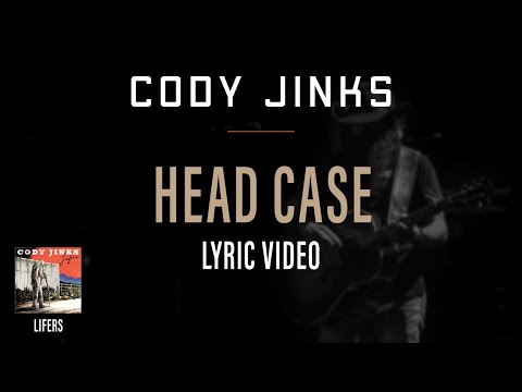 Cody Jinks - Head Case (Official Lyric Video)