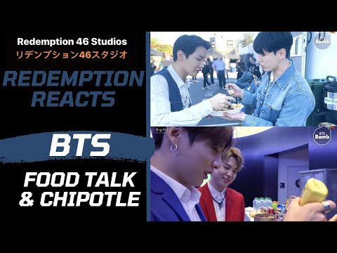 BTS' Food Talk! & Lunch Time with Chipotle (Redemption Reacts)