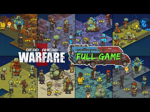 Dead Ahead: Zombie Warfare - Full Game / Original 142 Missions Complete ⭐⭐⭐ DAZW 2021~2022 F2P