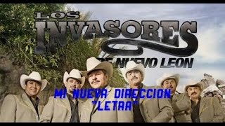 Mi Nueva Direccion (Letra) Los invasores de nuevo León