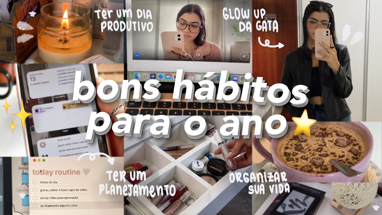 hábitos que você *precisa* ter em 2022 | para ser um ano incrível ⭐️