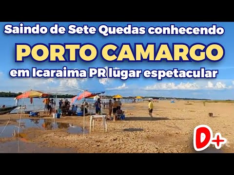 Saindo de Sete Quedas conhecendo Porto Camargo em Icaraima Paraná lugar espetacular