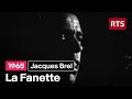 Jacques Brel - La Fanette (1965)