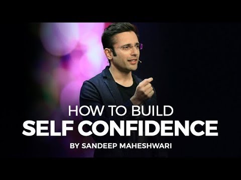 How to Build Self Confidence? By Sandeep Maheshwari I Hindi