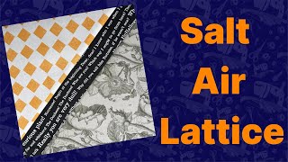 Staring the Salt Air Lattice Quilt