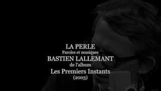 La perle (Album Les Premiers Instants)