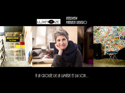 MANUELA RIBEIRO- Interview LUXNOIZE
