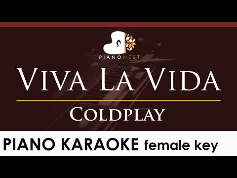 Coldplay - Viva La Vida - FEMALE Key Slowed Piano Karaoke Instrumental