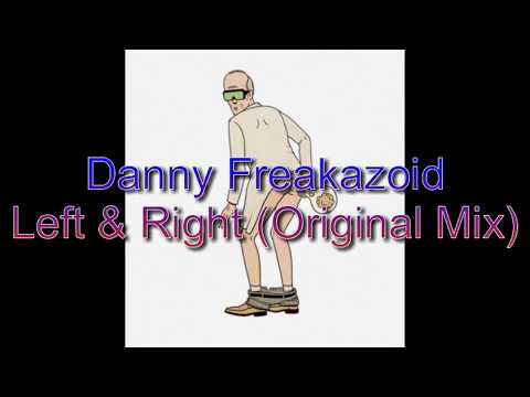 5.- Danny Freakazoid - Left & Right (Original Mix)