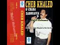 Cheb Khaled - Ya Taleb / الشاب خالد - يا الطالب