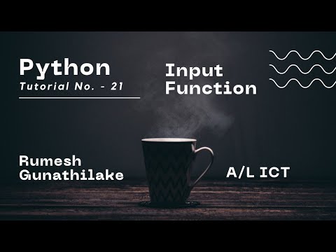 Al Ict Python Python Input Function Tutorial Number 21 Channel1it Rumesh Gunathilake