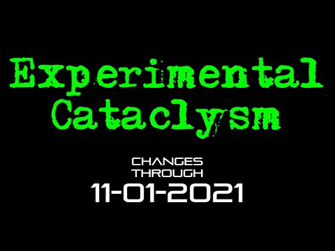 Experimental Cataclysm - Changes Through 11-01-2021