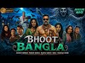 BHOOT BANGLA 2026 Full HD Akshay Kumar Paresh Rawal Rajpal Yadav Horror Comedy Movie