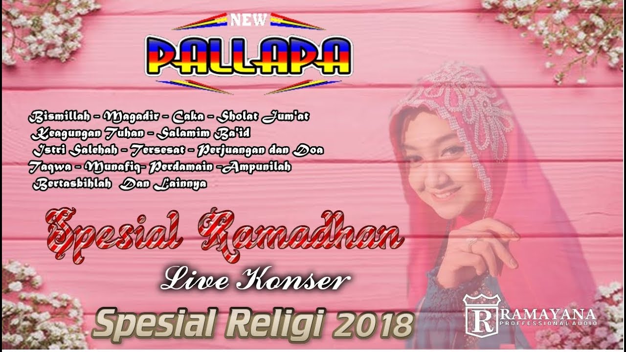 NEW PALLAPA Full Album SPESIAL RAMADHAN 2018 - RELIGI MENYENTUH HATI