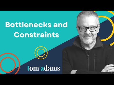 Bottlenecks and Constraints