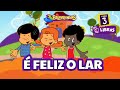 É FELIZ O LAR Em LIBRAS 3Palavrinhas VOLUME 3
