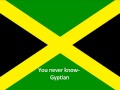 You never know- Gyptian