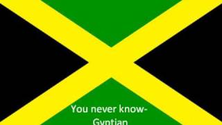 You never know- Gyptian